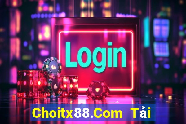 Choitx88.Com Tải Game Bài Đổi Thưởng