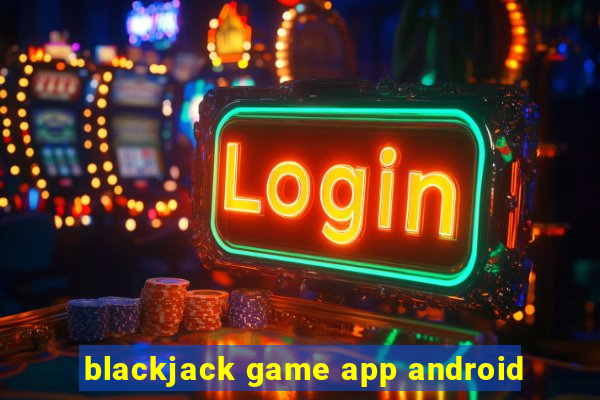 blackjack game app android