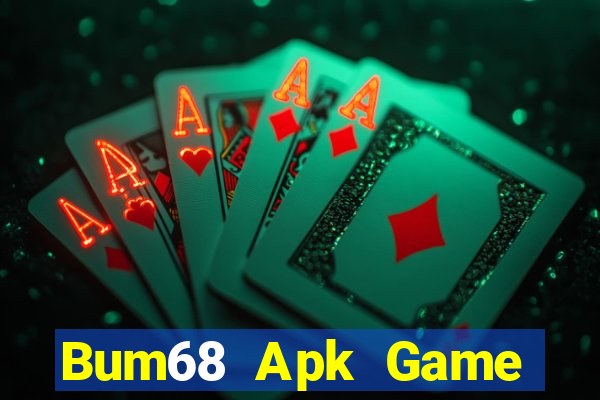 Bum68 Apk Game Bài Phái Mạnh