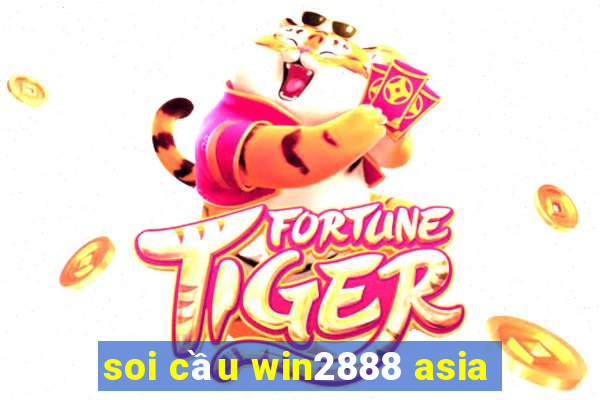 soi cầu win2888 asia