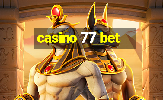 casino 77 bet