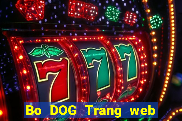 Bo DOG Trang web dự phòng Chó