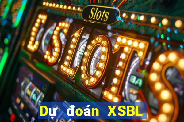 Dự đoán XSBL Chủ Nhật