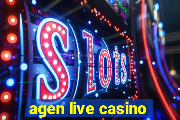 agen live casino