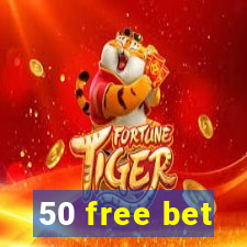 50 free bet