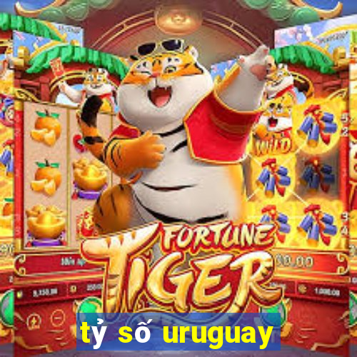 tỷ số uruguay