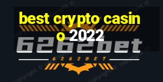 best crypto casino 2022