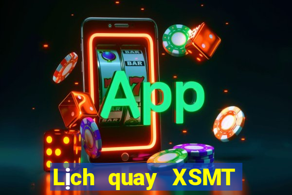 Lịch quay XSMT ngày 28