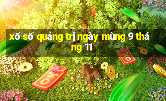 xổ số quảng trị ngày mùng 9 tháng 11