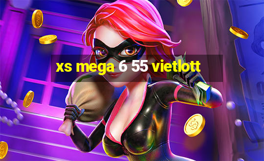 xs mega 6 55 vietlott