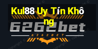 Kul88 Uy Tín Không