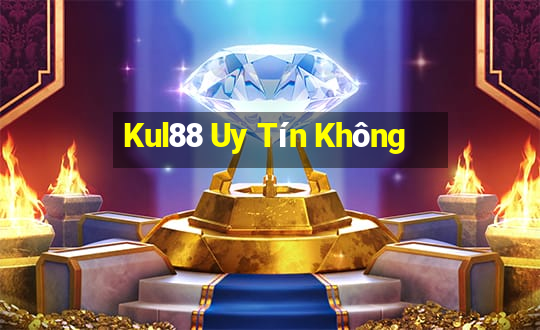 Kul88 Uy Tín Không