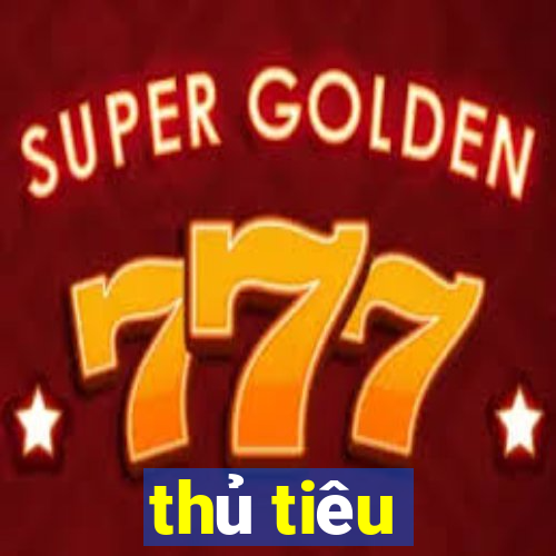 thủ tiêu