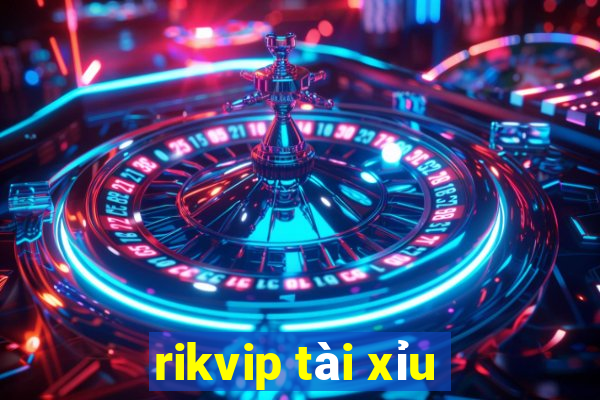 rikvip tài xỉu