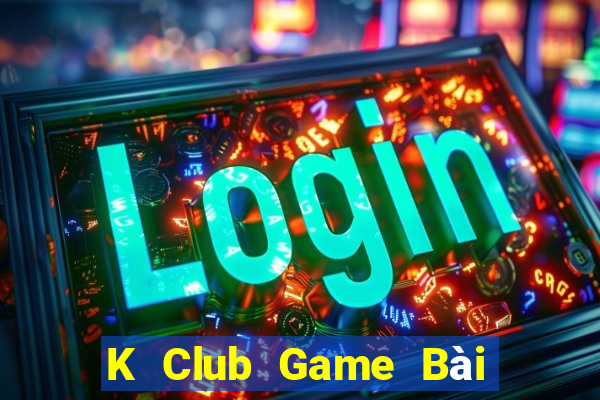 K Club Game Bài Tặng Code