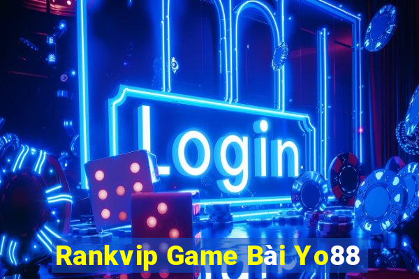 Rankvip Game Bài Yo88