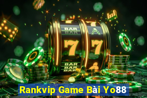 Rankvip Game Bài Yo88