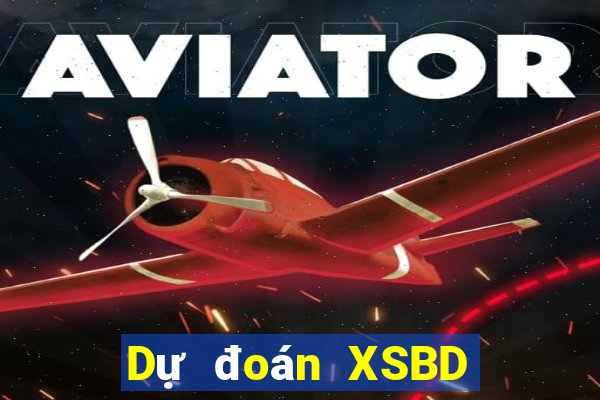 Dự đoán XSBD ngày 12