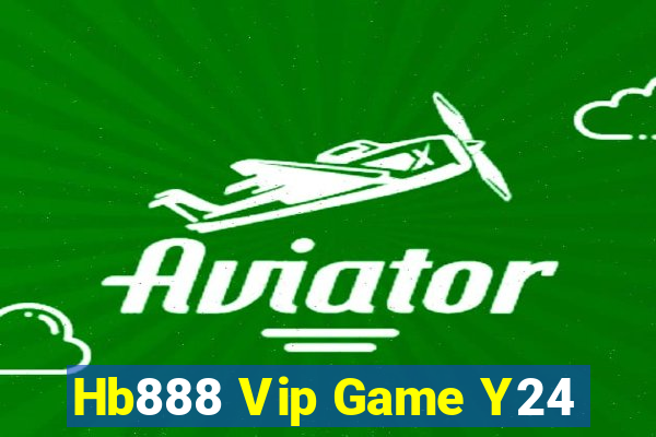 Hb888 Vip Game Y24