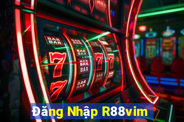 Đăng Nhập R88vim