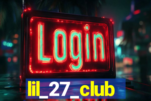 lil_27_club