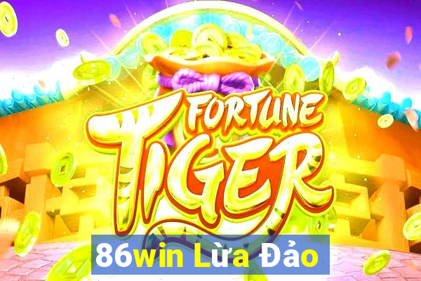 86win Lừa Đảo