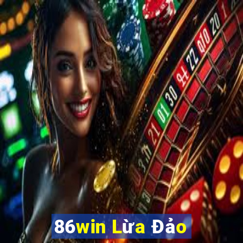 86win Lừa Đảo