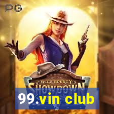 99.vin club