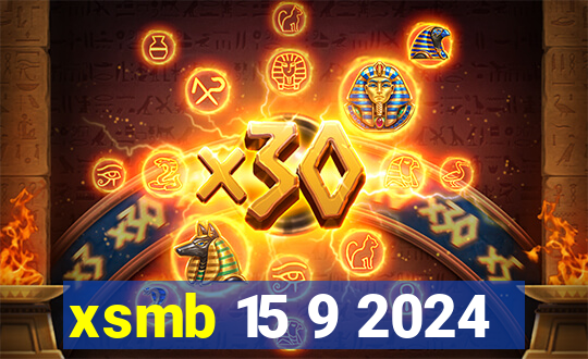 xsmb 15 9 2024