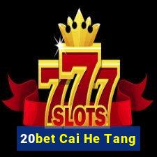 20bet Cai He Tang