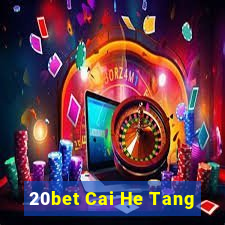 20bet Cai He Tang