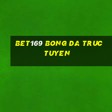 bet169 bong da truc tuyen