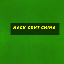 hack cdht china