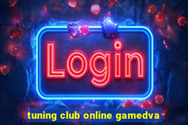 tuning club online gamedva