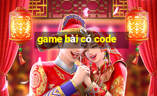 game bài có code