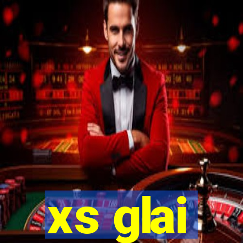 xs glai