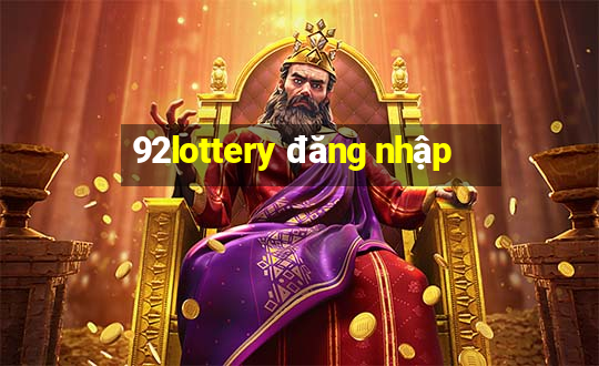 92lottery đăng nhập