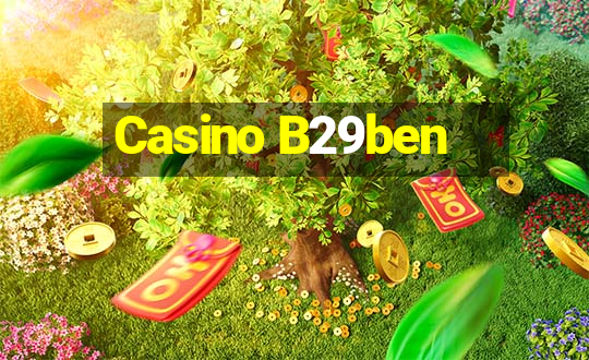 Casino B29ben