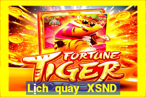 Lịch quay XSND ngày 2