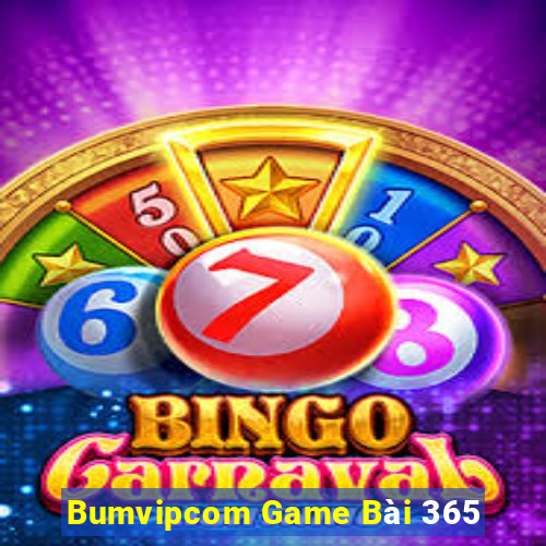 Bumvipcom Game Bài 365