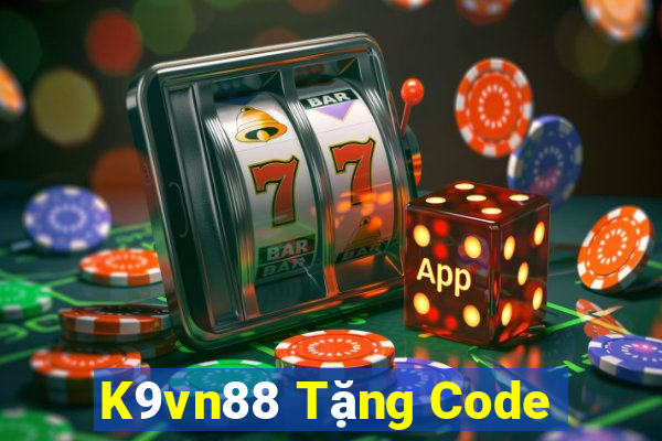 K9vn88 Tặng Code