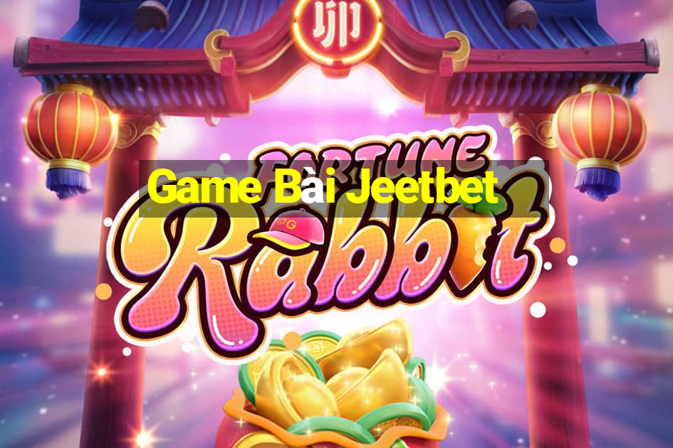 Game Bài Jeetbet