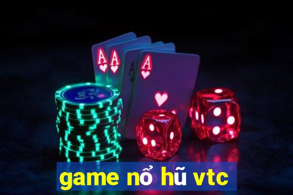 game nổ hũ vtc