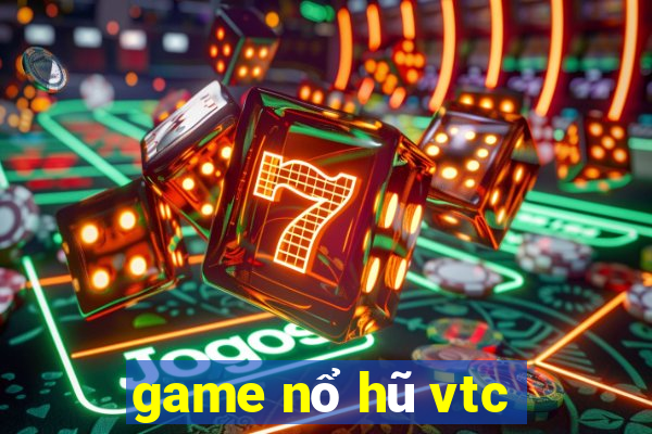 game nổ hũ vtc