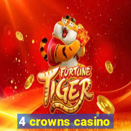 4 crowns casino