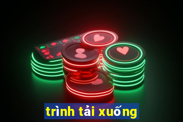 trình tải xuống