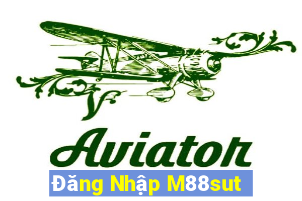 Đăng Nhập M88sut