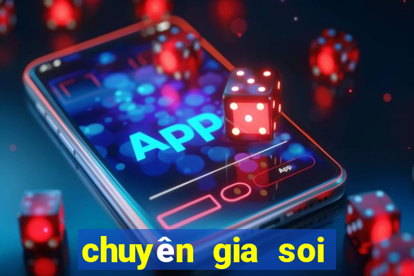 chuyên gia soi kèo bóng đá