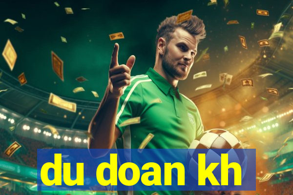 du doan kh