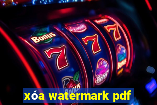 xóa watermark pdf